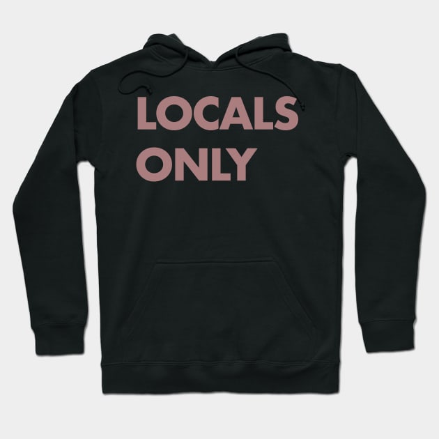 Locals Only Pink Hoodie by erinopar